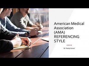American Medical Association (AMA) : Referencing Style