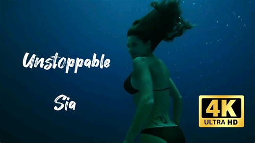 【世界音乐4K 60FPS】《Unstoppable》 - Sia 超燃混剪mv