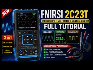 FNIRSI 2C23T 2CH Oscilloscope + Multimeter + Signal Generator full tutorial
