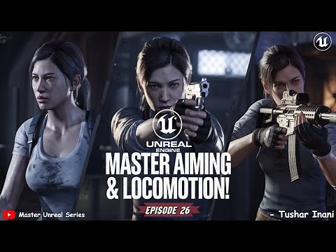 UE5 Aiming & Locomotion Guide | Rifle & Pistol Aiming Setup | Master Unreal Series | Episode 26