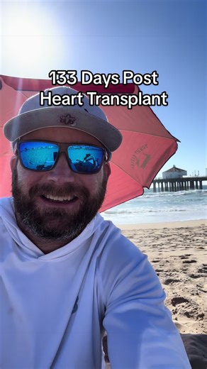 133 Days Post Heart Transplant: Journey to Recovery