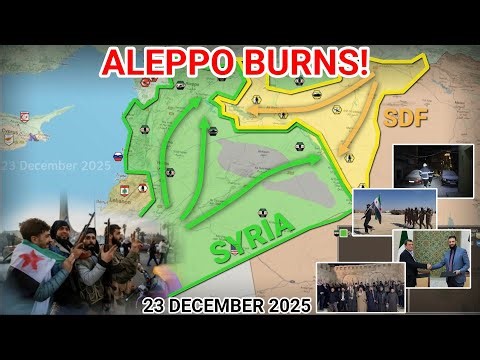 Aleppo Under Fire | SDF–Syrian Army Clashes Ignite Northern Syria [23 December 2025]