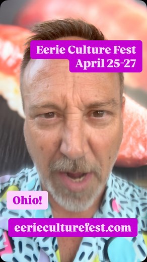 Ohio! eerieculturefest.com April 25th-27th | Keith Coogan