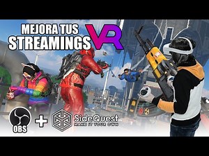 Como hacer Streamings VR con Sidequest y OBS -Quest2-