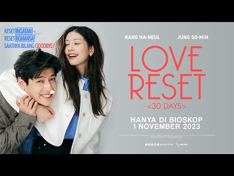 LOVE RESET (30 DAYS) Official Trailer Indonesia