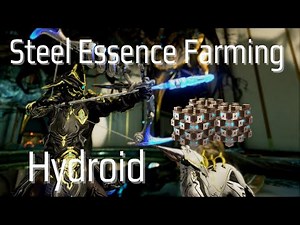 Warframe - Hydroid Steel Essence Farming Guide 2022