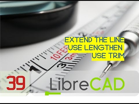 Extend Line With Specific Distance & Extend Line to Reach Another Line or Object - libreCAD 2D Free