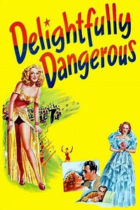 Delightfully Dangerous (1945) Streaming - Where to Watch Online