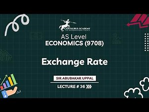 AS Economics (9708) | Exchange Rates | Appreciation, Depreciation & Impact on Economy | Lecture 37