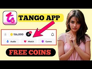 Tango live Unlimited Coins - how to get free unlimited coins in tango app