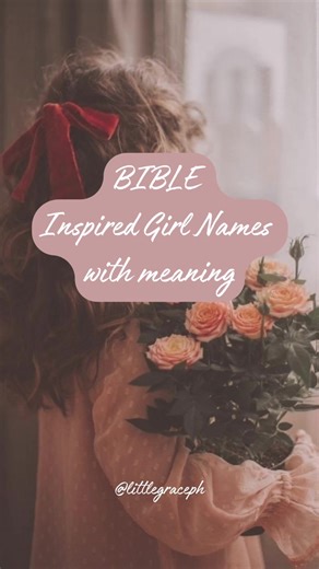 Beautiful and Unique Bible Girl Names with Meanings