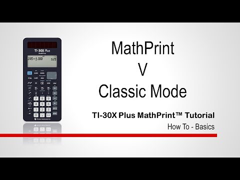 MathPrint v Classic Mode | TI-30XPlus MathPrint Calculator | Getting Started Series