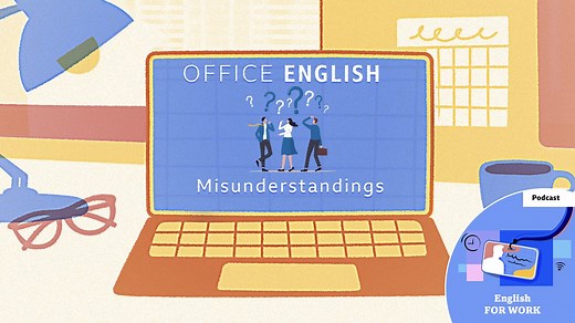 BBC Learning English - Office English / Misunderstandings