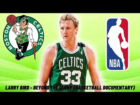 Larry Bird - Beyond the Glory (Basketball Documentary)