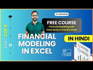 Learn Financial Modeling in Excel (Part 2/9) - FREE COURSE in HINDI