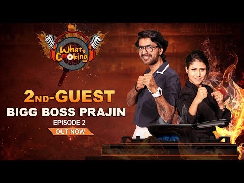 Big Boss-ல Worst Contestant யாரு ? | What's Cooking | Episode 2 | Ft. Big Boss Prajin & AlyaManasa