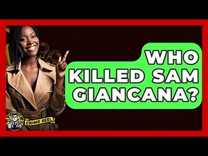 Who Killed Sam Giancana? - The Crime Reel