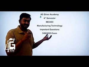 Manufacturing Technology Important Questions | ME3493 | 4th Semester | 5/06/2025