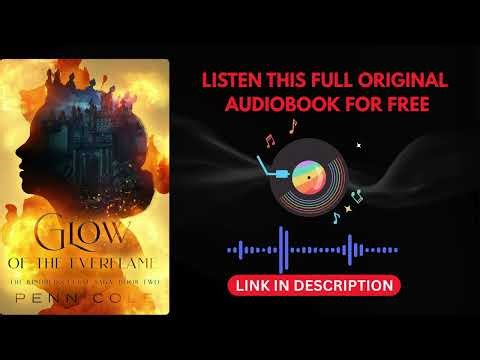 Glow of the Everflame by Penn Cole [ Full Audiobook Free ]