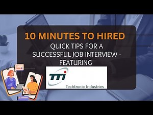 10 Minutes to Hired - TTI Techtronic Industries