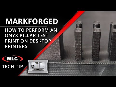 Onyx Pillars Test Print - Markforged Desktop