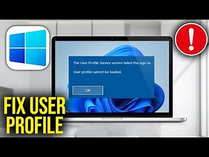 How To Fix The User Profile Service failed the sign in User profile cannot be loaded in Windows