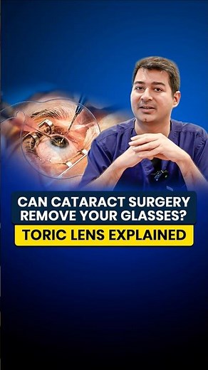 Can Cataract Surgery Remove Your Glasses? | Toric Lens Explained