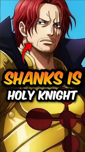 Shanks Was A Holy Knight - One Piece Chapter 1167 Spoilers