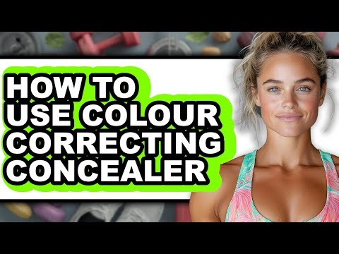How to Use Colour Correcting Concealer (updated)