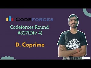 Coprime || Codeforces round #827 (Div 4) || Codeforces