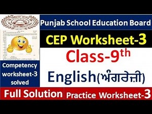 Pseb Class 9th English CEP worksheet 3 fully solved । 9th class cep worksheet-3 #pseb​