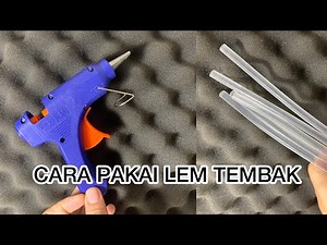 HOW TO USE A GLUE GUN