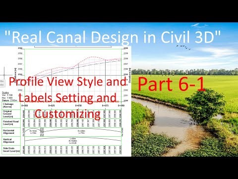 Real Irrigation Canal Design in Civil 3D | Profile View Style Setup | Part-6-1
