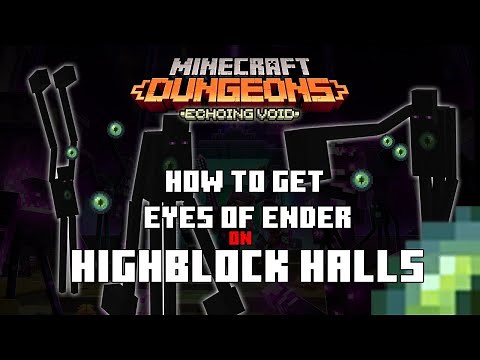 How to Get Eyes Of Ender on Highblock Halls - Minecraft Dungeons