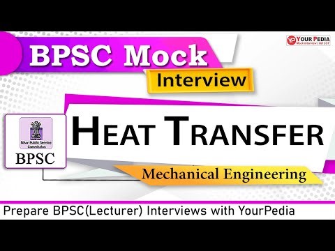 Heat Transfer Mock interview for BPSC(Lecturer) | ME | BPSC Interview Preparation with YP