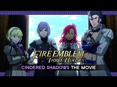 Fire Emblem: Three Houses – Cindered Shadows DLC ★ FULL MOVIE / ALL CUTSCENES 【Ashen Wolves】