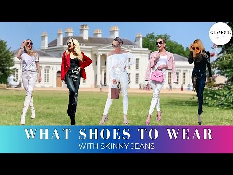 What Shoes to Wear With Skinny Jeans | 12 Shoes & Boots Ideas | Trends