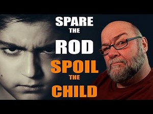 "Spare the Rod and Spoil The Child" -What does it REALLY Mean?!!
