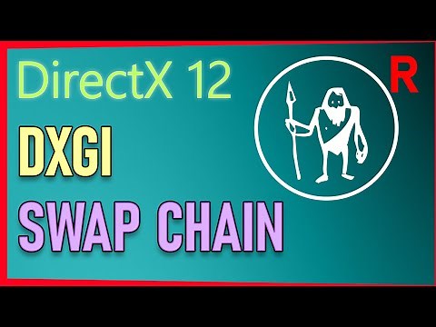 Game Engine Programming 032.1 - DirectX (DXGI) Swap Chain | C++ Game Engine