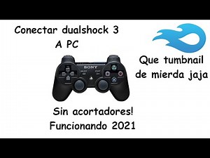 CONECTAR un MANDO de PS3 a PC! LINK DIRECTO! FACIL Y RAPIDO 2021!!! WINDOWS 10,8 o 7