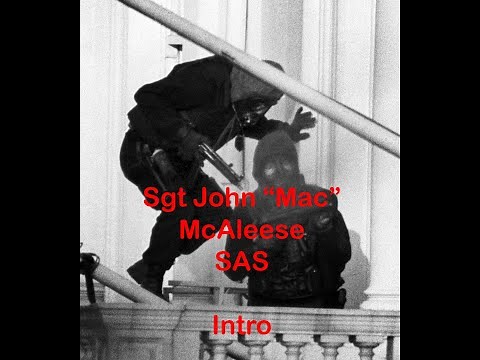 Sgt John McAleese SAS Stories: Hidden History