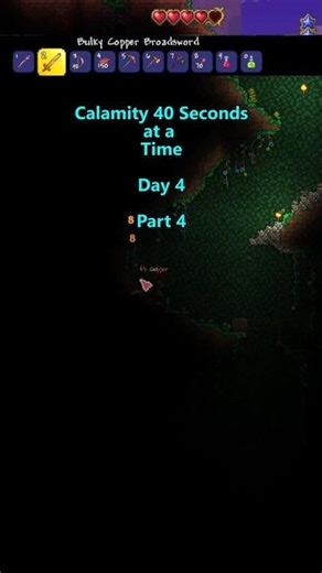 Calamity 40 Seconds at a Time Day 4 Part 4