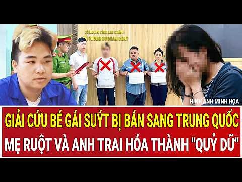 Inside the rescue of a girl nearly sold to China: How her own mother and brother turned into "mon...