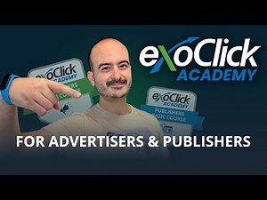 ExoClick Academy - Your FREE learning hub