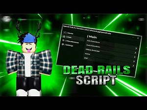 [2025] Dead Rails Script | Free AutoWin + Bonds Hack | Roblox GUI + Pastebin