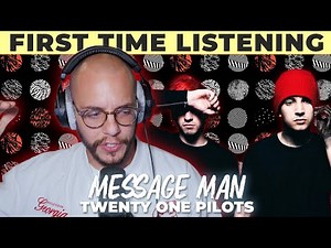 Message Man | Twenty One Pilots | Blurryface 2015