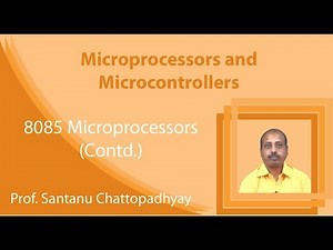 Lecture 9: 8085 Microprocessors (Contd.)