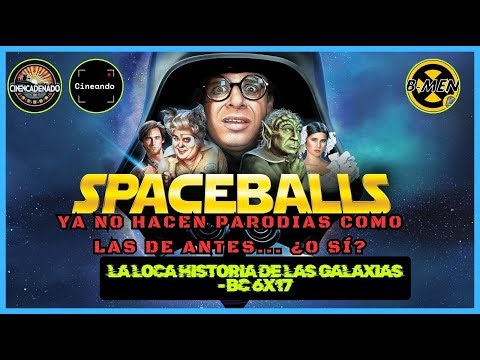 Comentamos SPACEBALLS | ¿Por qué es una obra maestra? ¿O ya no? LA LOCA HISTORIA DE LAS GALAXIAS