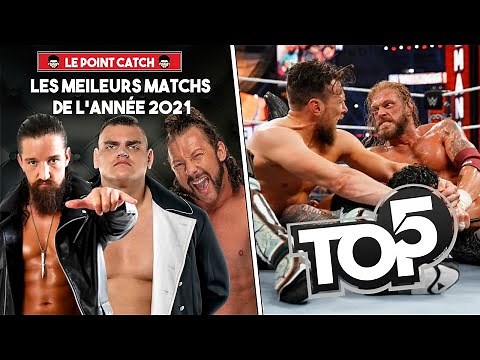 TOP 5 : LES MEILLEURS MATCHS DE CATCH EN 2021 🏆
