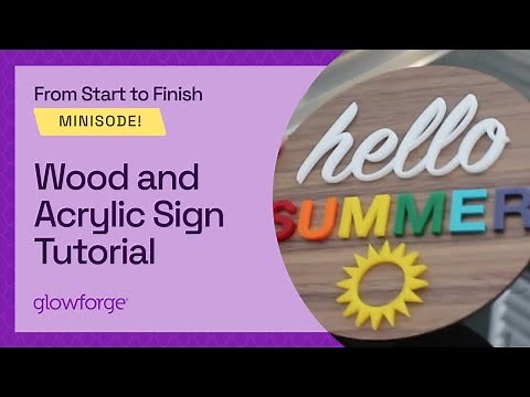 Wood and Acrylic Sign Tutorial with Glowforge